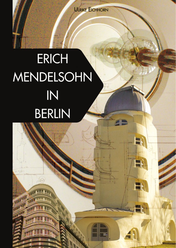 Edition Eichhorn Erich Mendelsohn in Berlin